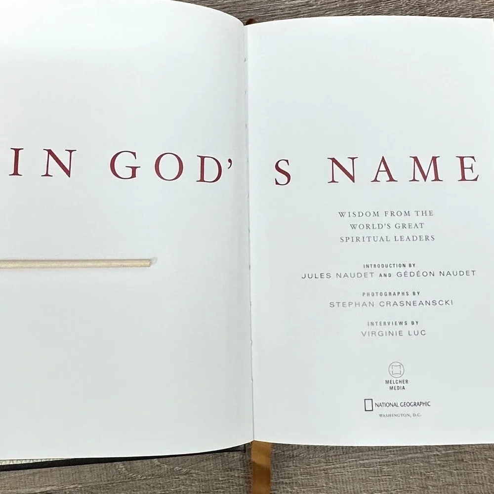 In Gods Name Wisdom from Great Spiritual Leaders National Geographic Hardcover